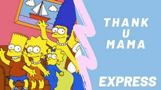 EXPRESS - THANK YOU MAMA