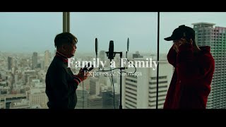 EXPRESS - Family a Family  feat. SHOWGA