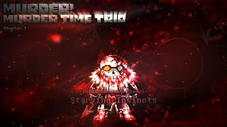 Murder! Murder Time Trio [Chapter 1] - Starving Instincts