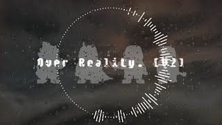 Dusted Karmas - Phase 2.5: Over Reality [v2]