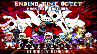 【Ending Time Octet】Phase 2 OST-006 Bloodily Sinking II
