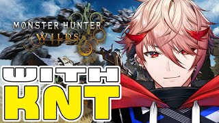 【Monster Hunter Wilds：Beta test】KNTも狩りの世界にようこそ^^【セラフ・ダズルガーデン/にじさんじ】