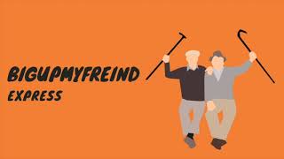 EXPRESS - BIG UP MY FRIEND