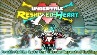 Undertale: Reshaped Heart [Phase 3] - Predictable into the Unseen Repeated Ending