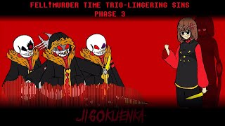 Fell! Murder Time Trio: Lingering Sins - Phase 3: JIGOKUENKA