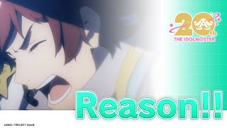 【MV】アニメ「アイドルマスター SideM」×「Reason!!」【#アイマス20周年イヤー】
