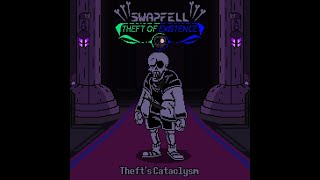 Swapfell: Theft of Existence - Phase 2.5: Theft's Cataclysm