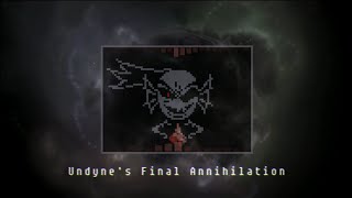 Dusttale: Undyne's Final Annihilation - Try Harder Against The Murderer (CactusPapyrus' take)