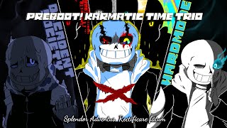 【Preboot! Karmatic Time Trio】UST- Phase 4 - Splendor Adventus, Invertendo Fatum(Final trailer)