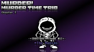 Murder! Murder Time Trio [Chapter 1] - The Maniac
