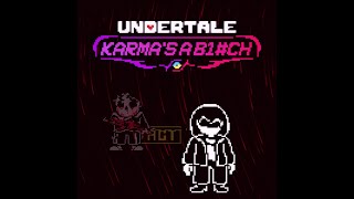 Undertale: Karma's A B1#ch Inc. - Phase 52: Goodnightsweetangel